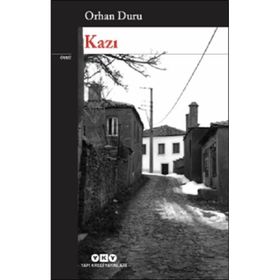 Kazı - Orhan Duru