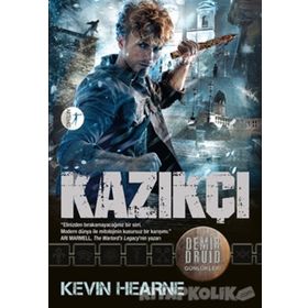 Kazıkçı - Kevin Hearne