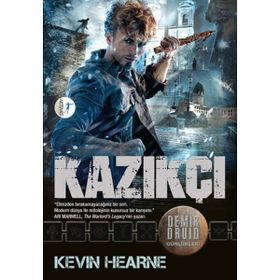 Kazıkçı - Kevin Hearne