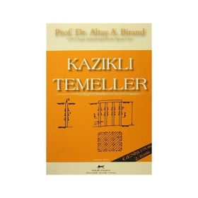 KAZIKLI TEMELLER - ALTAY A. BIRAND