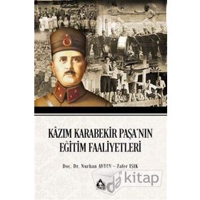 Kazım Karabekir Paşa'nın Eğitim Faaliyetleri