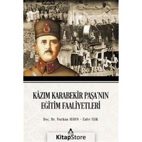 Kazım Karabekir Paşa'nın Eğitim Faaliyetleri