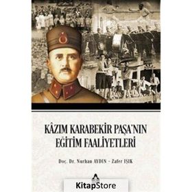 Kazım Karabekir Paşa'nın Eğitim Faaliyetleri