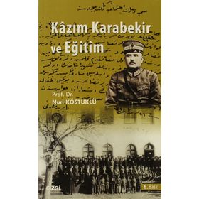 Kazım Karabekir ve Eğitim - Nuri Köstüklü