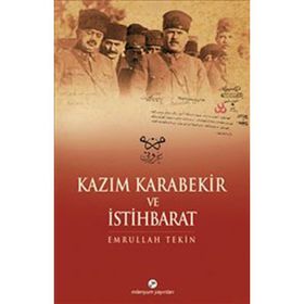 Kazım Karabekir ve İstihbarat - Emrullah Tekin