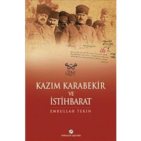 Kazım Karabekir ve İstihbarat - Emrullah Tekin