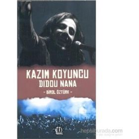 Kazım Koyuncu Didou Nana - Birol Öztürk