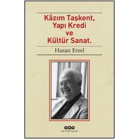 Kazım Taşkent ve Yapı Kredi Bankası - Sadi Abaç