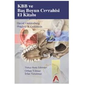 KBB ve Baş Boyun Cerrahisi El Kitabı - David Golderberg Bradlay J. Goldstein