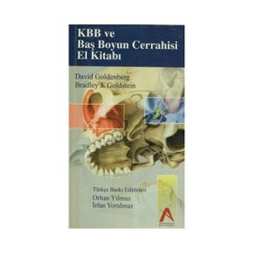 KBB ve Baş Boyun Cerrahisi El Kitabı - David Golderberg Bradlay J. Goldstein