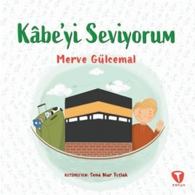 Kâbe'yi Seviyorum - Merve Gülcemal