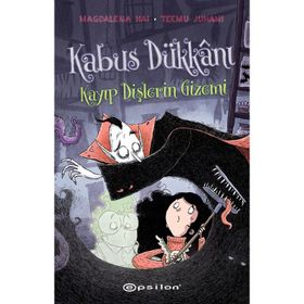 Kâbus Dükkânı 2 Kayıp Dişlerin Gizemi - Magdalena Hai Tteemu - Epsilon Yayınevi