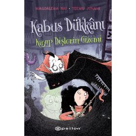 Kâbus Dükkânı 2 Kayıp Dişlerin Gizemi - Magdalena Hai Tteemu - Epsilon Yayınevi
