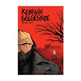 Kebenin Gölgesinde 2 - Son Araba Ege Avcı