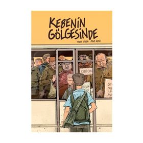 Kebenin Gölgesinde 2 - Son Araba Ege Avcı
