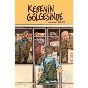 Kebenin Gölgesinde 2 - Son Araba Ege Avcı