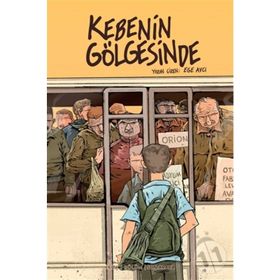 Kebenin Gölgesinde 2 - Son Araba Ege Avcı