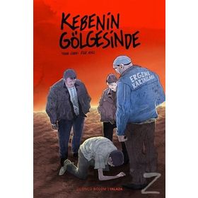 Kebenin Gölgesinde 3 - Yalaza - Ege Avcı