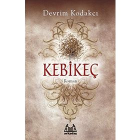 KEBİKEÇ - DEVRIM KODAKCI