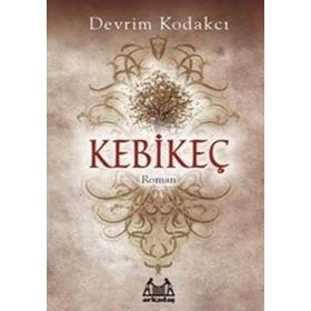 KEBİKEÇ - DEVRIM KODAKCI