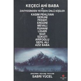 KEÇECI AHI BABA VE ZAVIYESINDEN YETIŞEN ÜNLÜ KIŞILER - SABRI YÜCEL