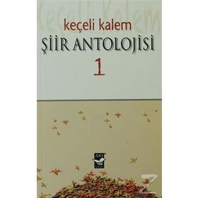 KEÇELI KALEM ŞIIR ANTOLOJISI - 1 - KOLEKTIF