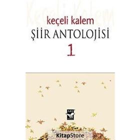 KEÇELI KALEM ŞIIR ANTOLOJISI - 1 - KOLEKTIF