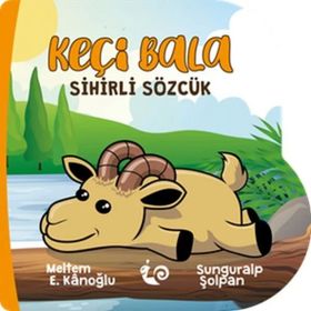 Keçi Bala - Sihirli Sözcük - Meltem Erinçmen Kanoğlu