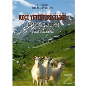 Keçi Yetiştiriciliği Hastalıkları ve Tedavileri - ali ayyildiz