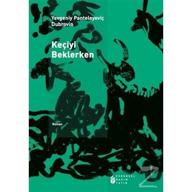 Keçiyi Beklerken - Yevgeniy Panteleyeviç Dubrovin