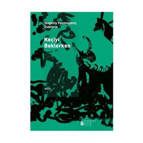 Keçiyi Beklerken - Yevgeniy Panteleyeviç Dubrovin