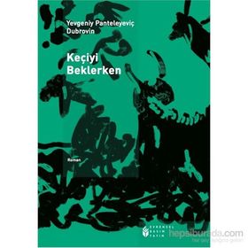 Keçiyi Beklerken - Yevgeniy Panteleyeviç Dubrovin
