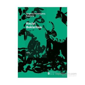 Keçiyi Beklerken - Yevgeniy Panteleyeviç Dubrovin