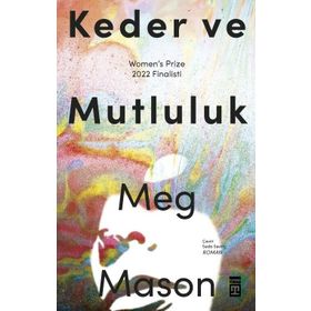 Keder ve Mutluluk - Meg Mason