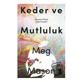 Keder ve Mutluluk - Meg Mason