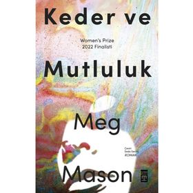 Keder ve Mutluluk - Meg Mason