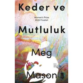 Keder ve Mutluluk - Meg Mason