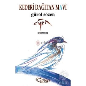 Kederi Dağıtan Mavi - Gürol Sözen