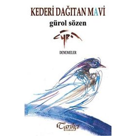 Kederi Dağıtan Mavi - Gürol Sözen