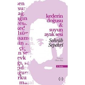 Kederin Doğuşu Suyun Ayak Sesleri - Sohrab Sepehri