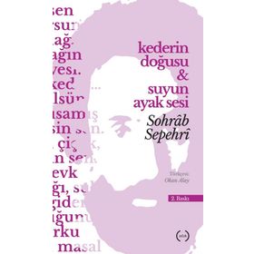 Kederin Doğuşu Suyun Ayak Sesleri - Sohrab Sepehri