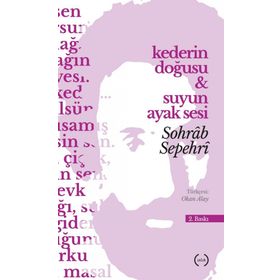 Kederin Doğuşu Suyun Ayak Sesleri - Sohrab Sepehri