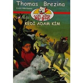 KEDI ADAM KIM AJAN KÖPEK BELLO BOND CILT: 6 - THOMAS BREZINA