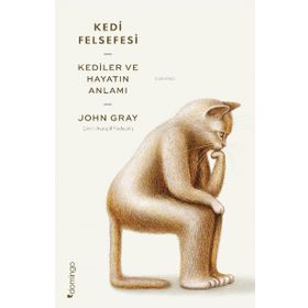 Kedi Felsefesi - John Gray