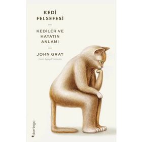 Kedi Felsefesi - John Gray