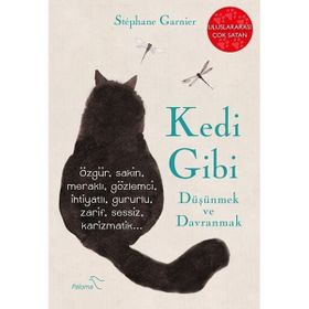 Kedi Gibi Düşünmek Ve Davranmak - 2 - Stephane Garnier