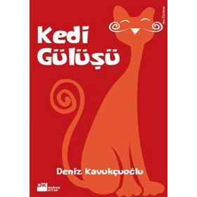 KEDI GÜLÜŞÜ - DENIZ KAVUKÇUOĞLU