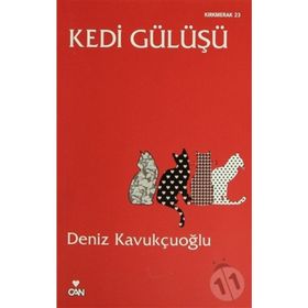 KEDI GÜLÜŞÜ - DENIZ KAVUKÇUOĞLU