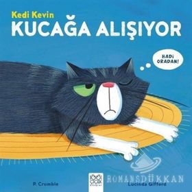Kedi Kevin-Kucağa Alışıyor - Lucinda Gifford