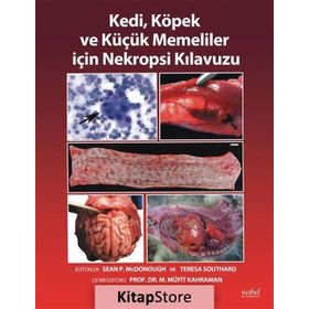Kedi Köpek ve Küçük Memeliler için Nekropsi Kılavuzu - Kolektif